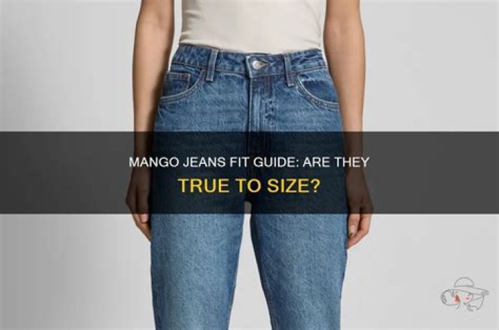 Are Mango jeans true to size?
