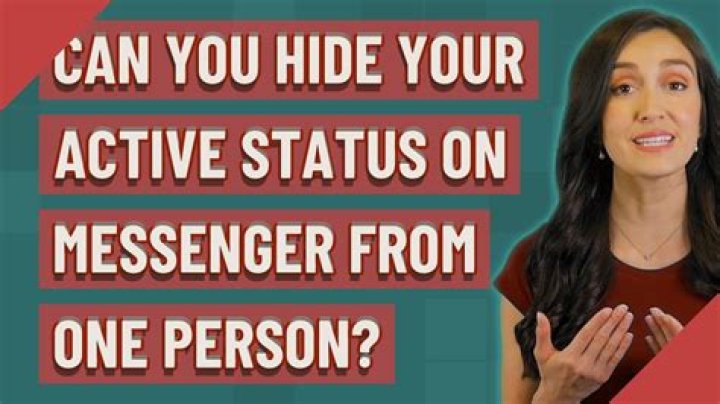 Can you hide your active status on messenger from one person?