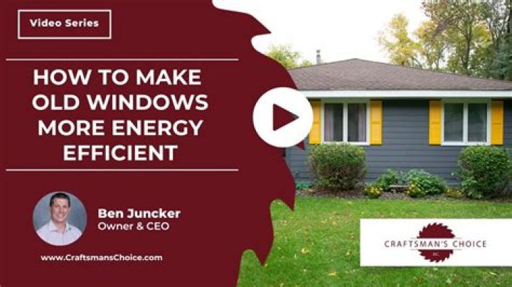 Can you make old windows energy efficient?