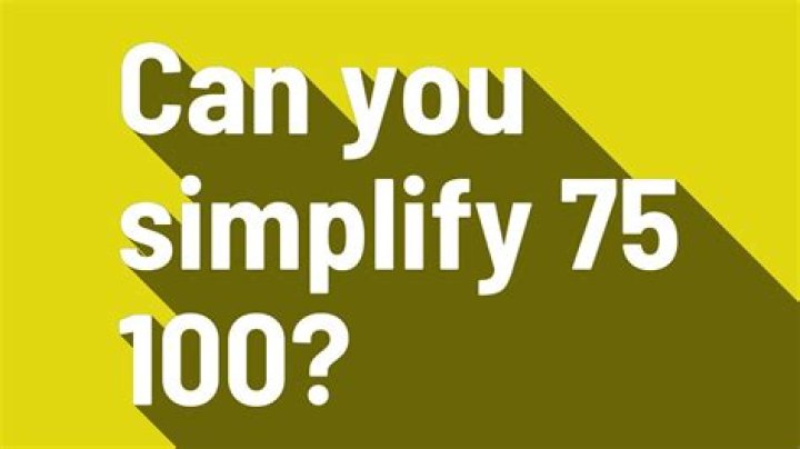 Can you simplify 75 100?
