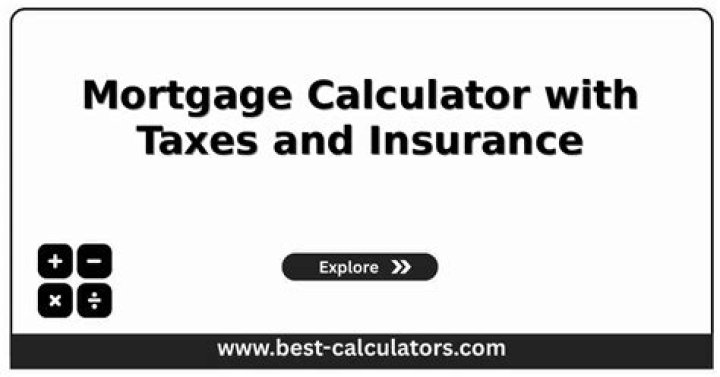 Do mortgage calculators include taxes and insurance?