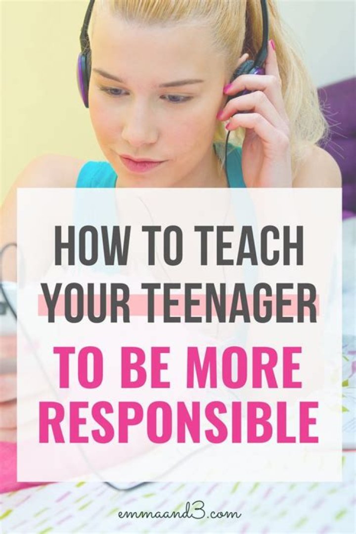 How can I be a responsible teenager?