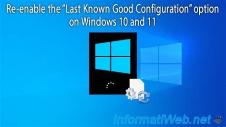 How do I get to last known good configuration?
