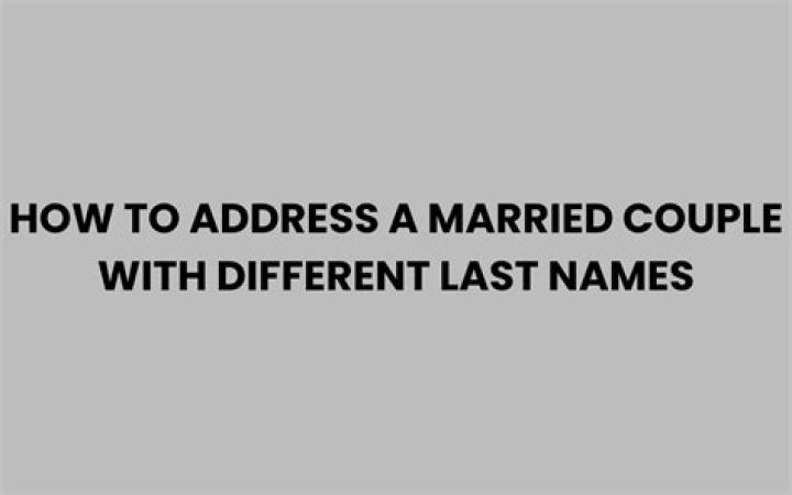 How do you address a couple with different last names?