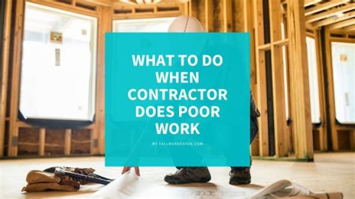 How do you avoid a bad contractor?