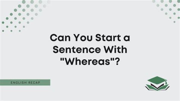 How do you use whereas in a sentence?