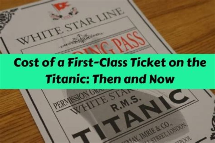 How much did a first class ticket on the Titanic?