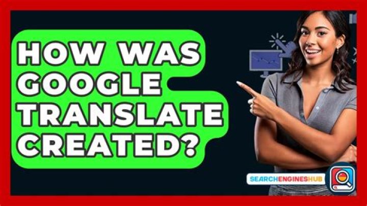 How was Google Translate created?