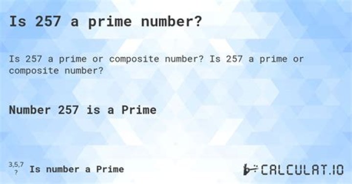 Is 257 a prime number?