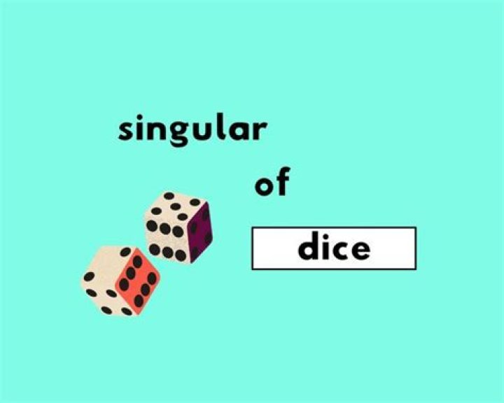 Is Dice singular or plural?