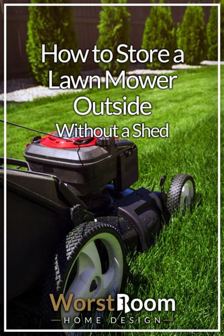 Is it OK to store a lawn mower outside?