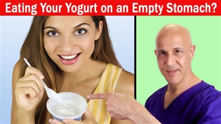 Should you eat yogurt on an empty stomach?