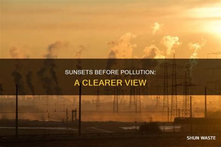 What did sunsets look like before pollution?