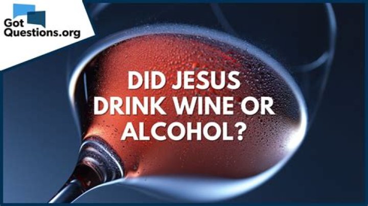 What did they drink in Jesus time?