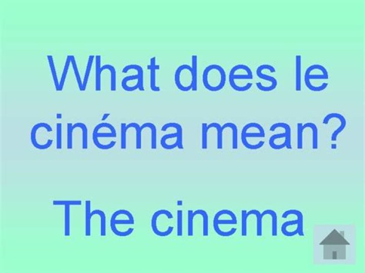 What does Le Cinema mean?