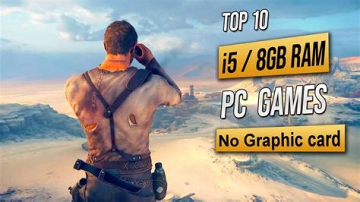 What games can run on 8gb RAM?