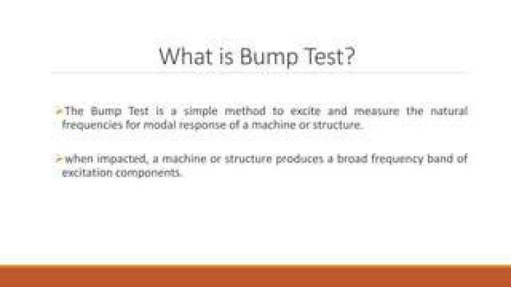 What is a bump test?