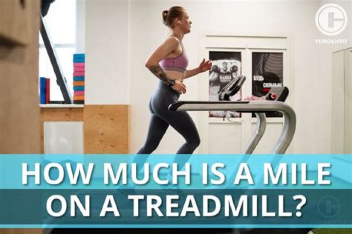 What is a mile on the treadmill?