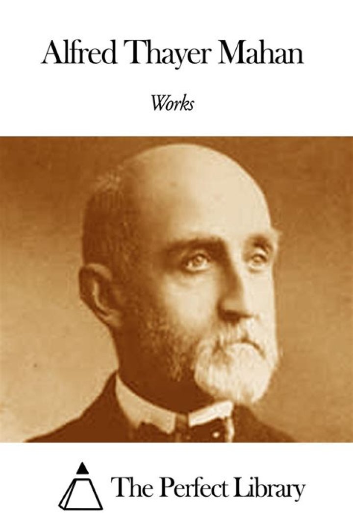 What is Alfred T Mahan best known for?
