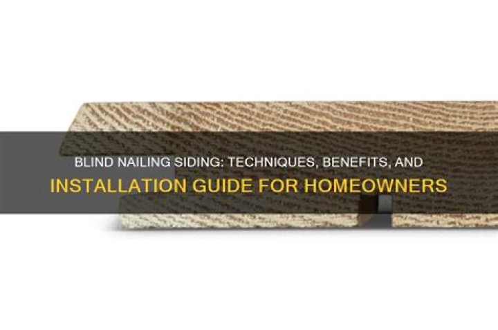 What is blind nailing siding?