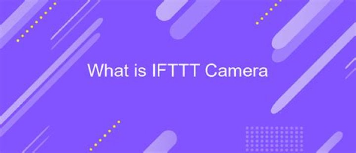 What is Ifttt camera?