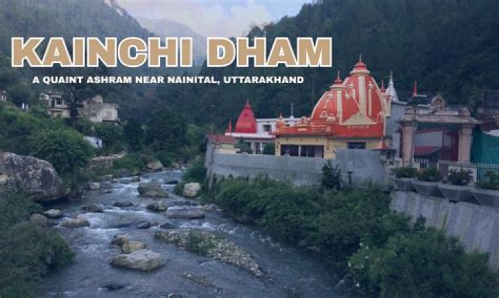 What is Kainchi Dham?