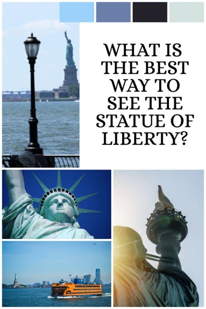 What is the best way to see the Statue of Liberty?