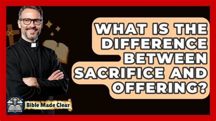 What is the difference between sacrifice and offering?