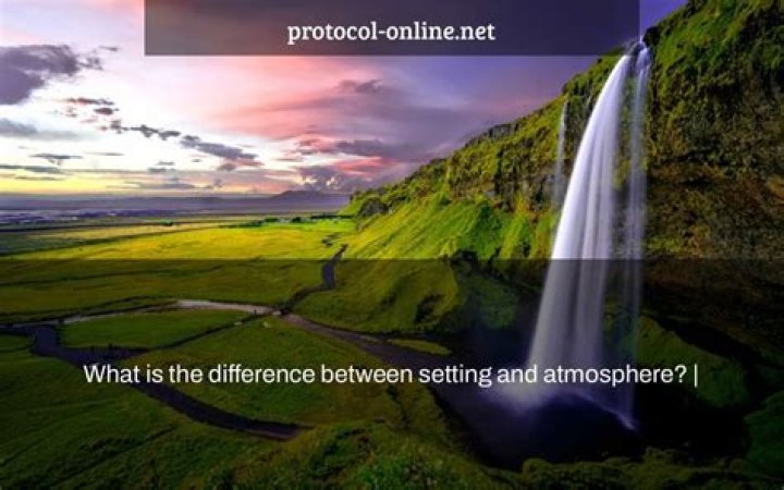What is the difference between setting and atmosphere?