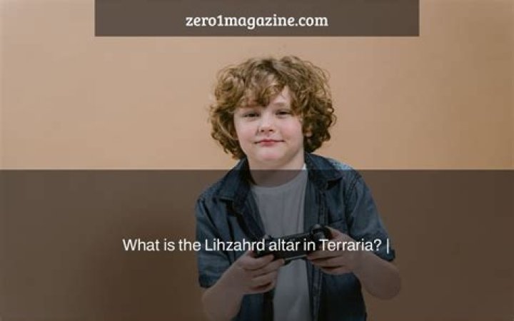 What is the Lihzahrd altar in Terraria?