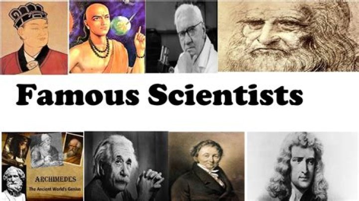 Who is famous scientist in the world?
