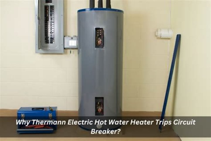 Why does the breaker on my hot water heater keep tripping?