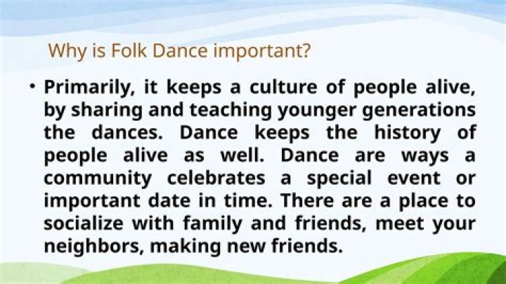 Why is folk dance important?